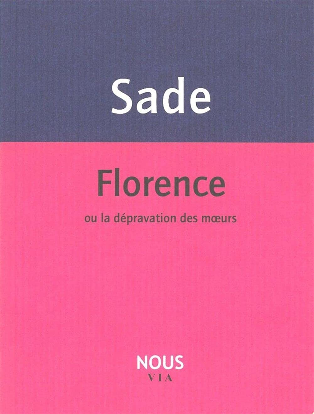 Florence ou la dépravation des moeurs book