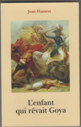 L'enfant qui rêvait Goya book