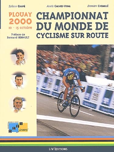 Championnat Du Monde De Cyclisme Sur Route. Plouay 2000, 10-15 Octobre book