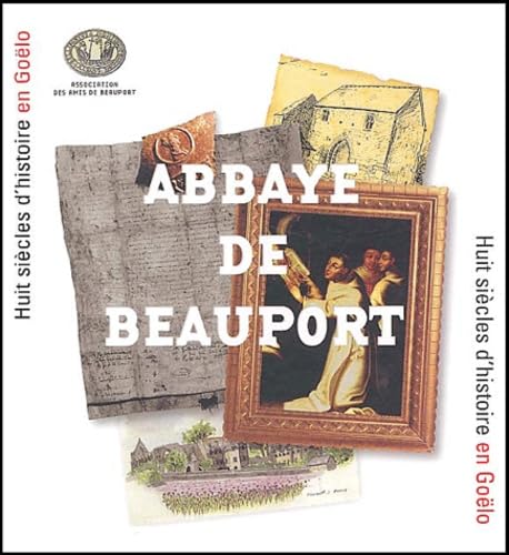 Abbaye de Beauport: Huit siècles d'histoire en Goëlo book