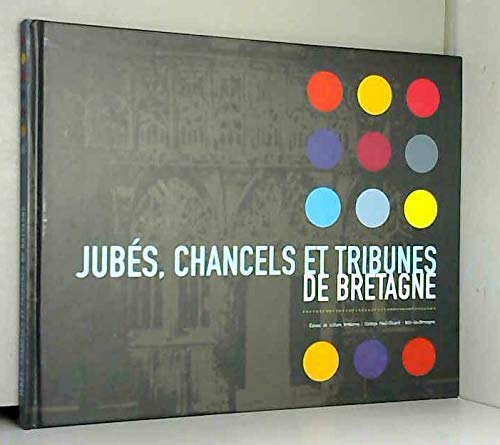 Jubés, chancels et tribunes de Bretagne book