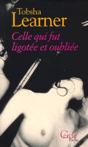 Celle qui fut ligotée et oubliée et autres nouvelles érotiques book
