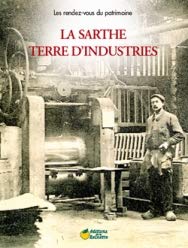 La Sarthe, terre d'industries Books