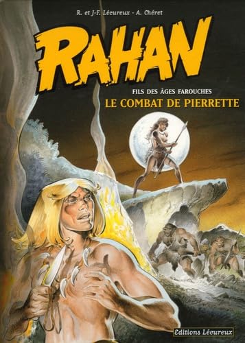 Rahan - Fils des âges farouches T7: Le Combat de Pierrette book