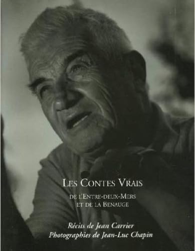 Les contes vrais de l'Entre-deux-Mers et de la Benauge book