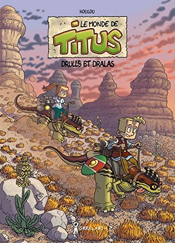 Le monde de Titus. Vol. 2. Drulls et Dralas Contemporary literature