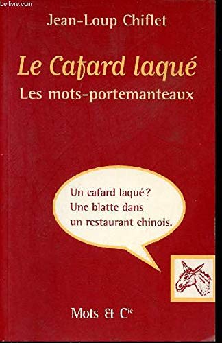 Le cafard laqué : les mots-portemanteaux book