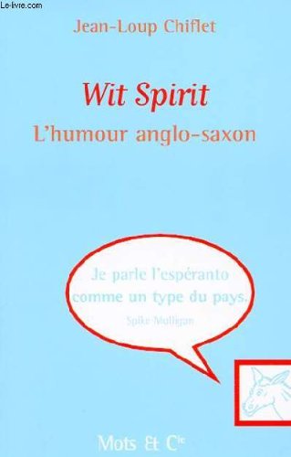 Wit spirit. Vol. 1. L'esprit anglo-saxon book
