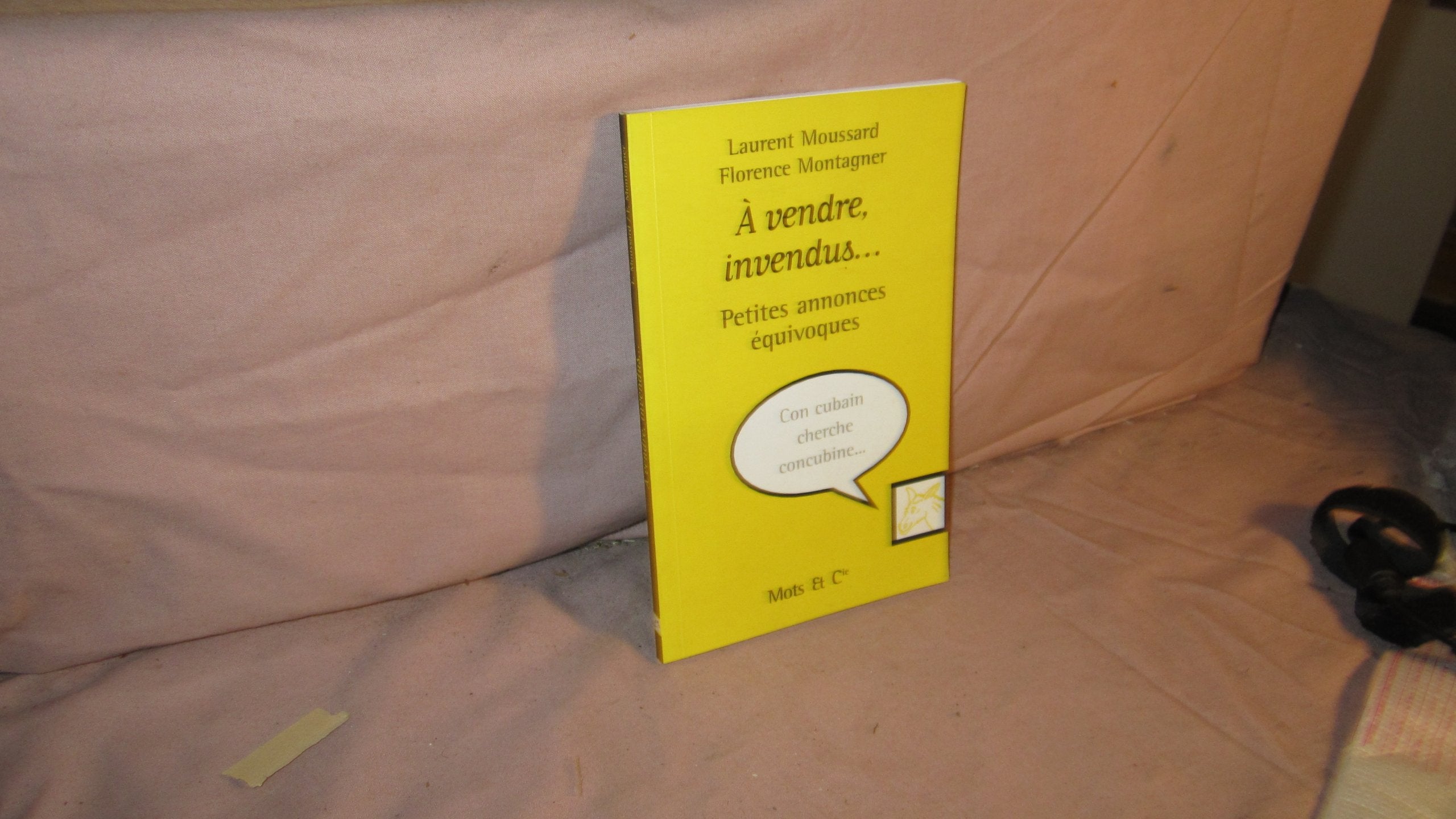 À vendre, invendus: Petites annonces équivoques Humour & Satire