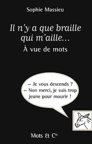 Il n'y a que braille qui m'aille...A vue de mots book