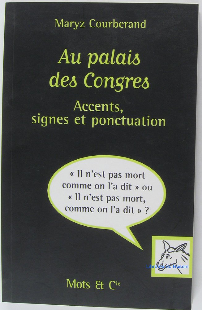 Au palais des Congres: Accents, signes et ponctuations book