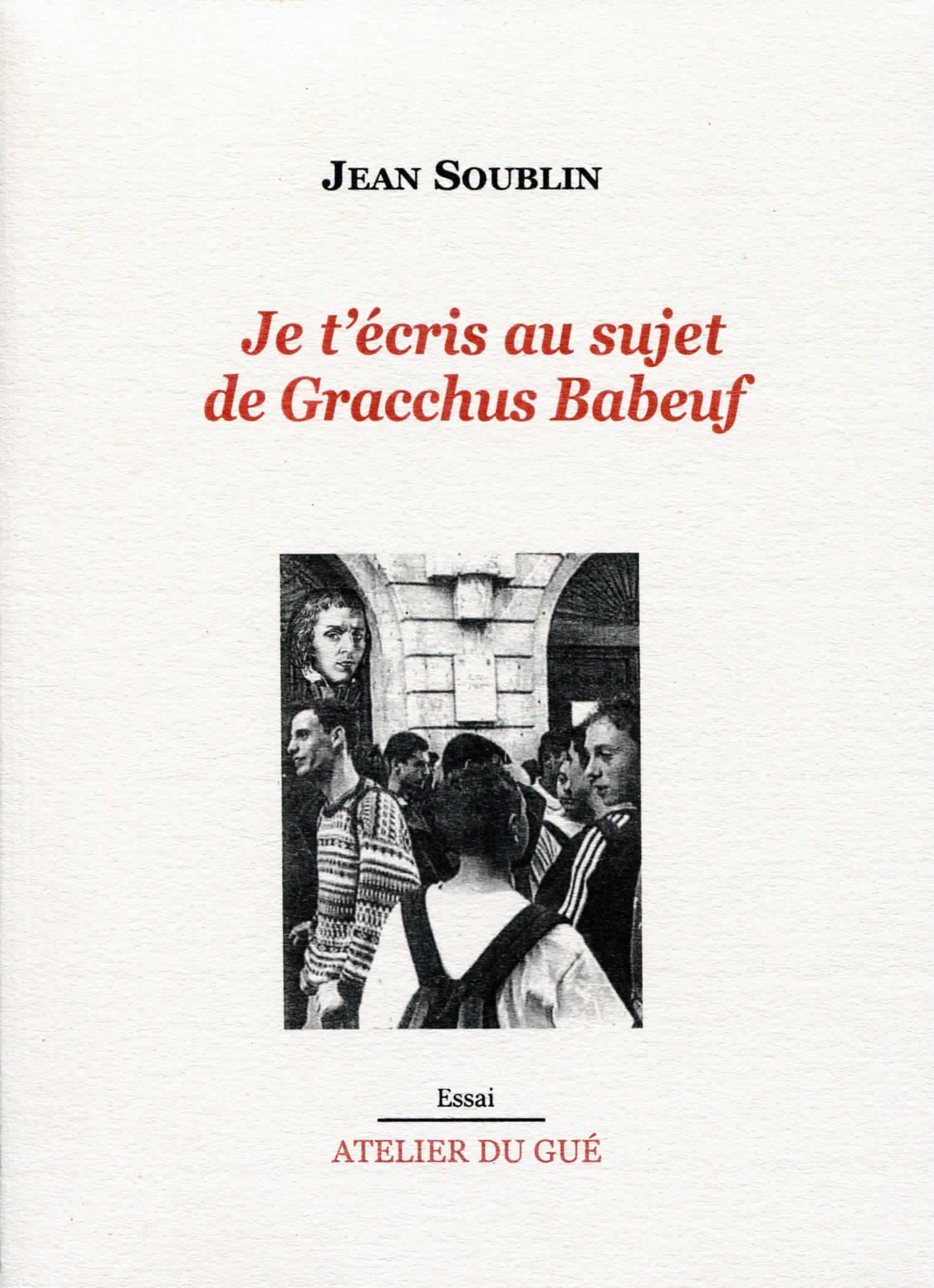 Je t'écris au sujet de Gracchus Babeuf Politics & History
