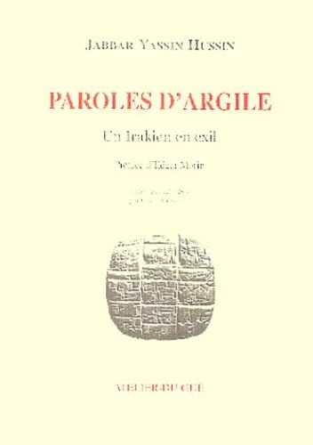 PAROLES D'ARGILE - UN IRAKIEN EN EXIL Essays & Short Stories