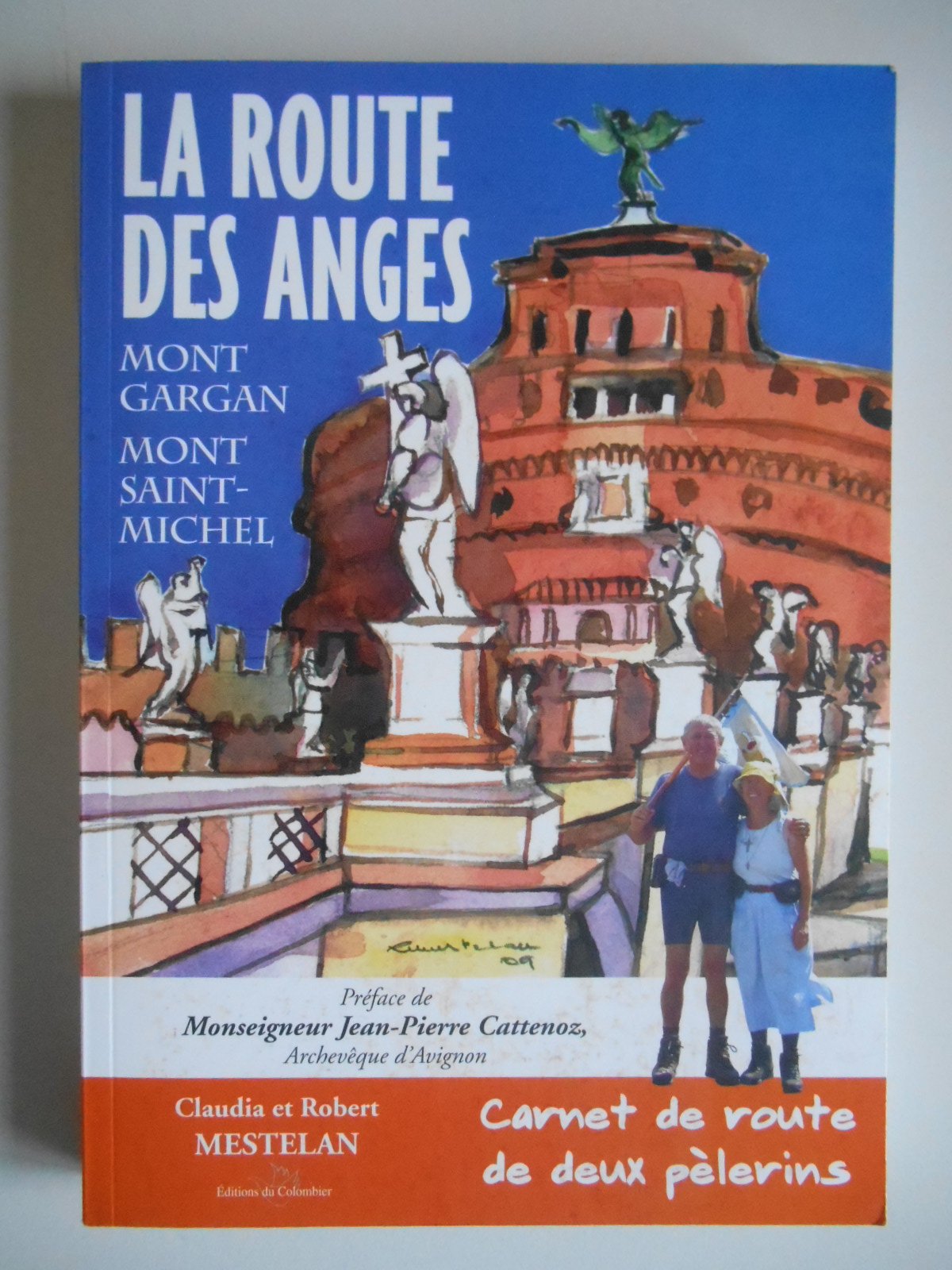 LA ROUTE SAINT PHILIBERT - CARNET DE ROUTE DE DEUX PELERINS book