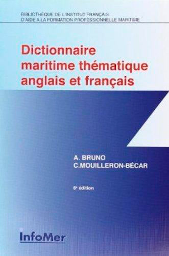 Dictionnaire maritime thématique anglais et français. Maritime dictionary English-French Leisure, Home & Garden