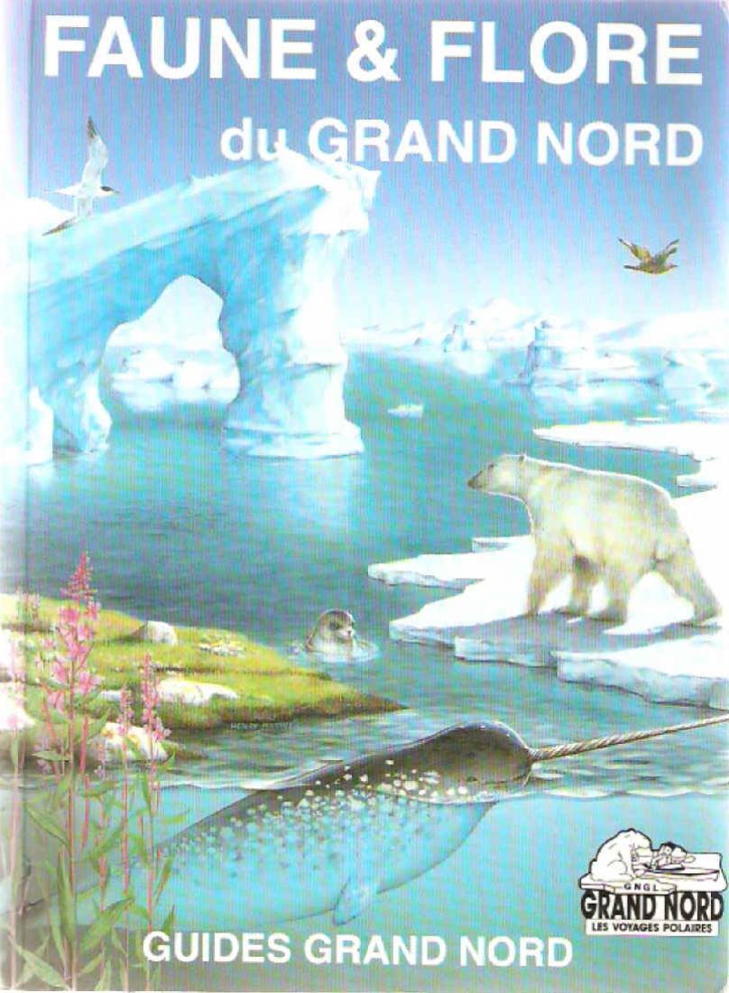 Faune & flore du Grand Nord book