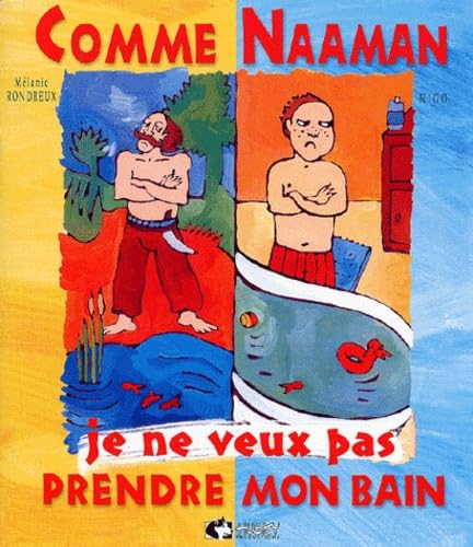 Comme Naaman, Je Ne Veux Pas Prendre Mon Bain book