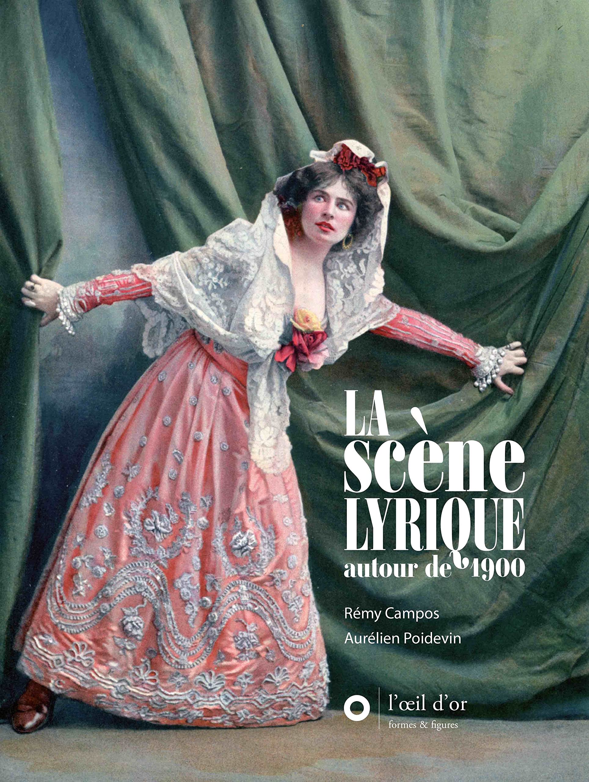La Scène lyrique autour de 1900 book