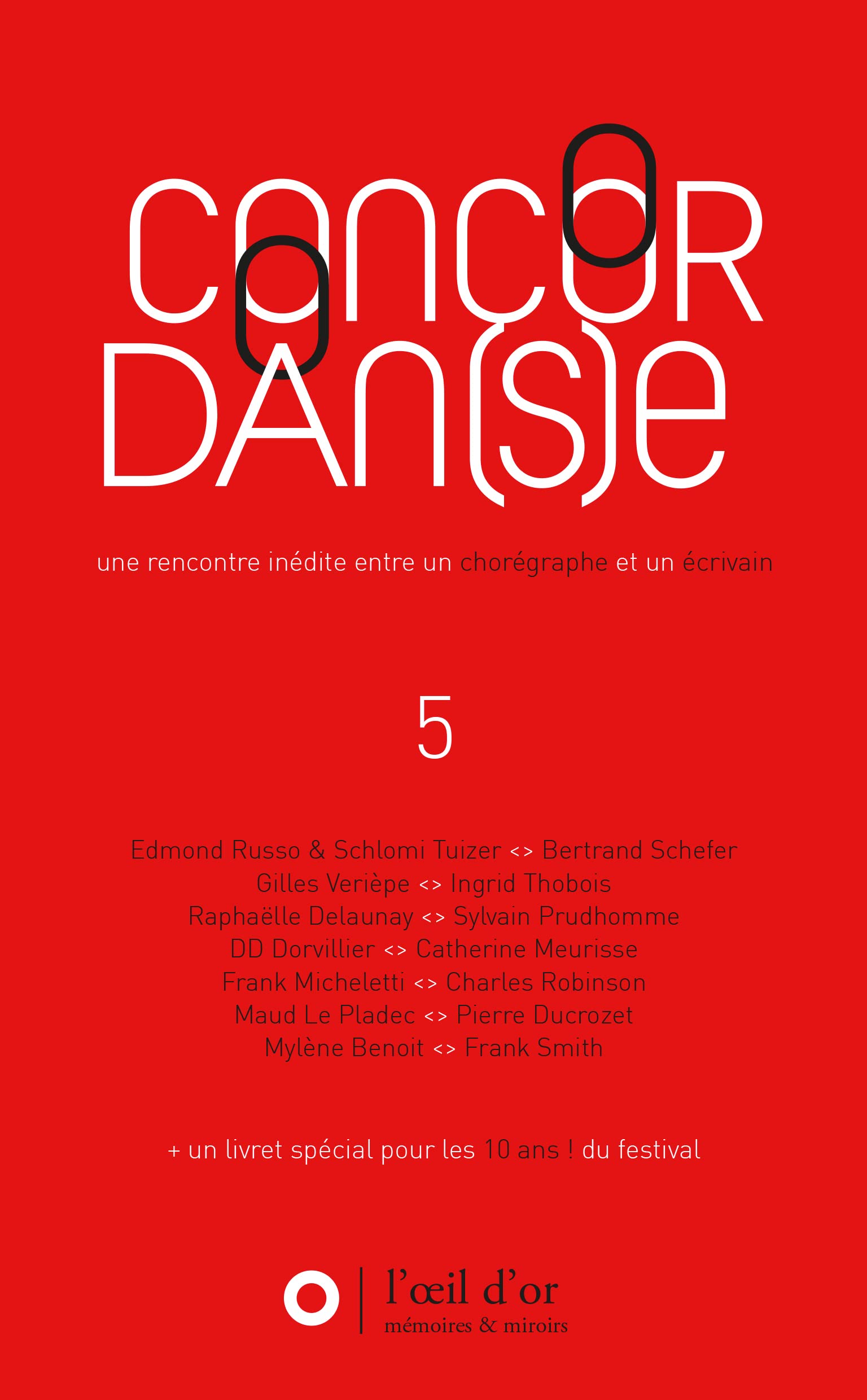 Concordan(s)e T05: une rencontre inédite entre un chorégraphe et un écrivain Film, Art & Culture