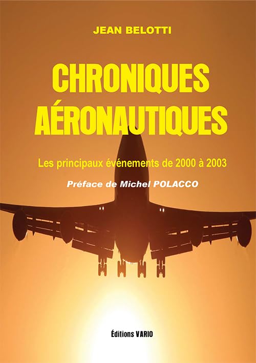 Chroniques aéronautiques. Les principaux évènements de 2000 a 2003 book