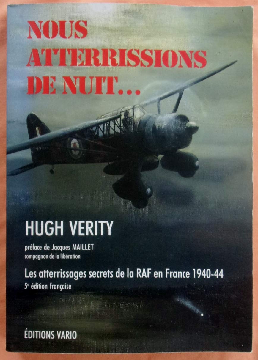 Nous atterrissions de nuit...Les atterissages secrets de la RAF en France 1940-1944. French history