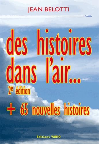 Des histoires dans l'air: Plus 65 nouvelles histoires book