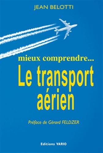 mieux comprendre ...Le Transport Aérien Leisure & Fun