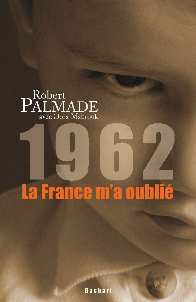 1962 : la france m´a oublie book