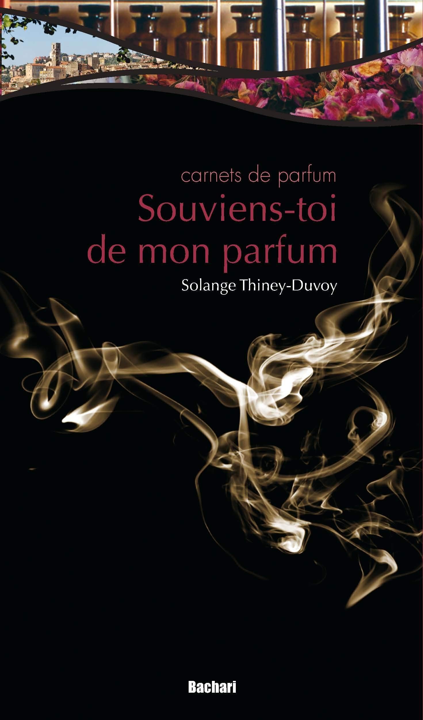 souviens-toi de mon parfum: Carnets de parfum Film, Art & Culture