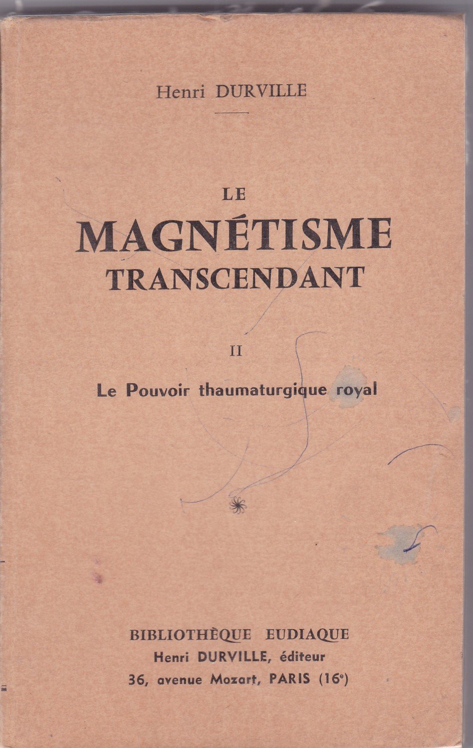 Le magnétisme transcendant: Tome 2 Le pouvoir thaumaturgique royal Books