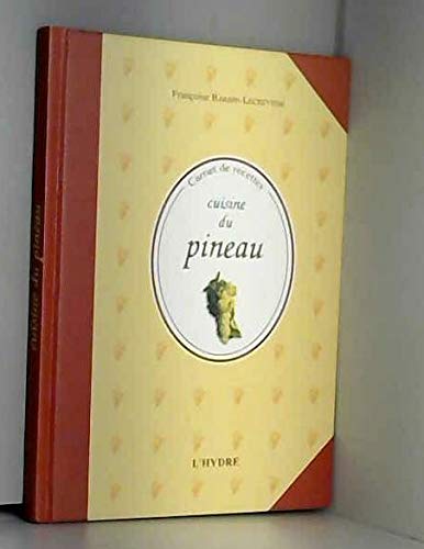 Cuisine du pineau (Carnets de Recettes) Books