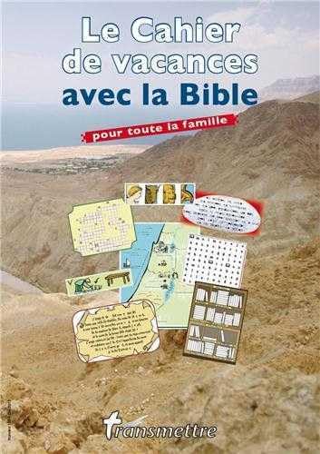 Transmettre, N° 123, Eté 2010 : Le cahier de vacances avec la Bible book