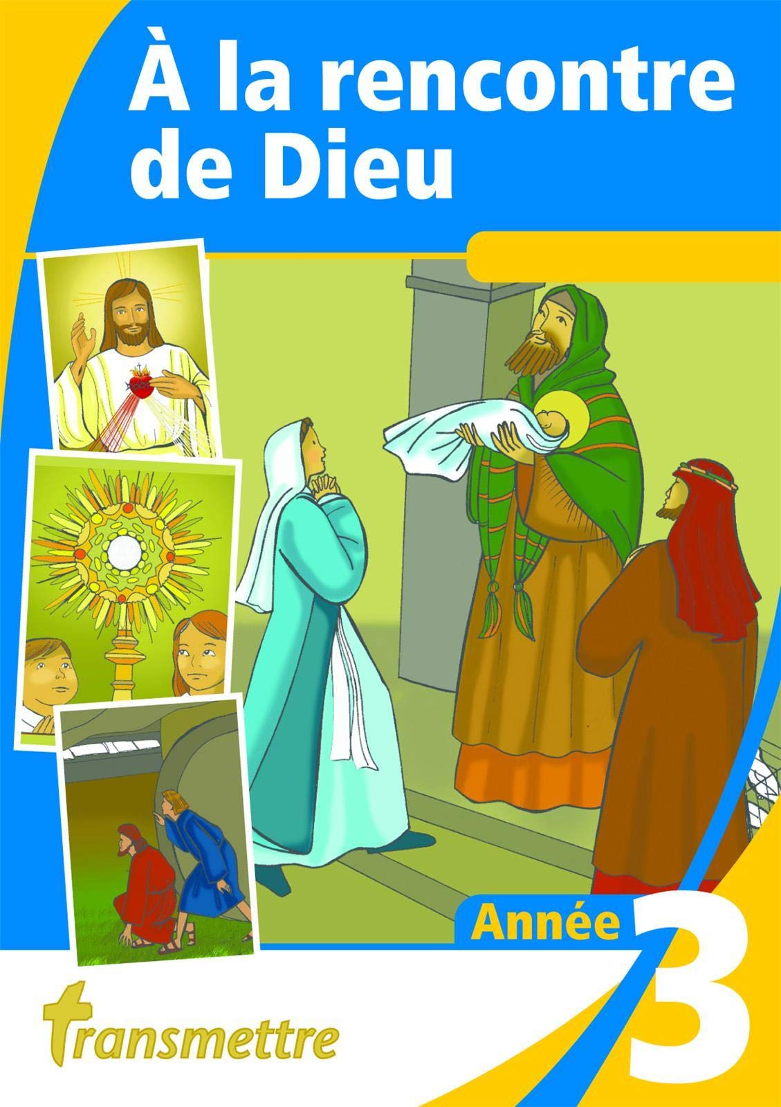 A la rencontre de Dieu : Année 3 Religion & Esotericism