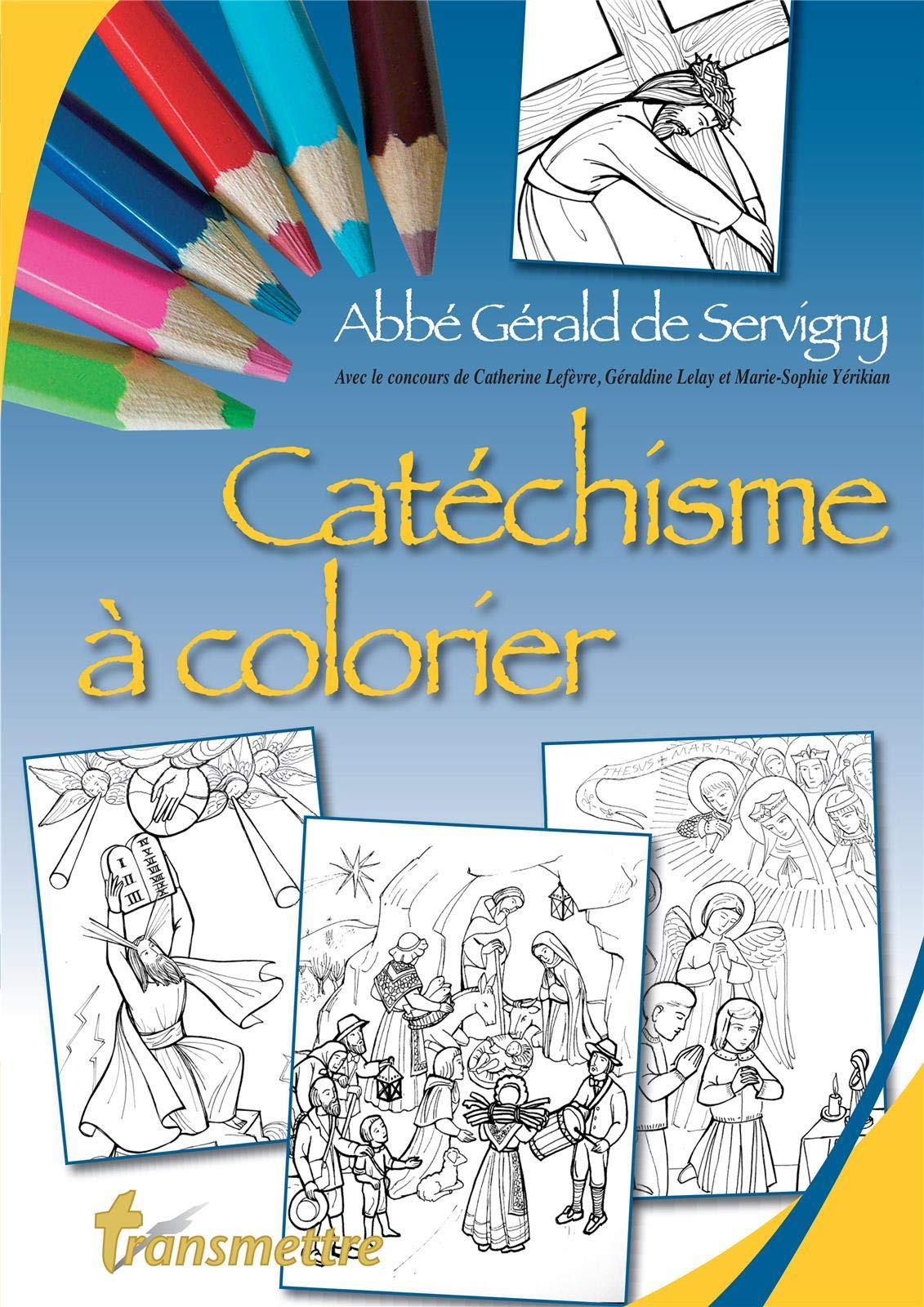 Catéchisme à colorier: Eveil à la foi enfant 5-6 ans Religion & Esotericism