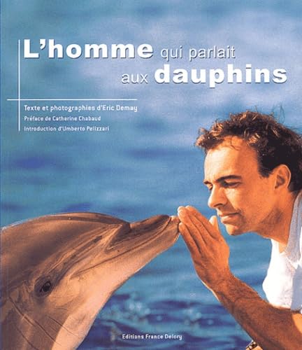 L'homme qui parlait aux dauphins book