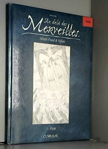 Au-delà des merveilles, tome 1: Pique (Tirage limité en noir et blanc ) book