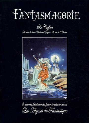 Fantasmagorie, coffret 3 volumes : Au clair de lune ; Cadavres exquis ; Le rire de l'Ancien: 3 oeuvres fascinantes pour sombrer dans Les Abysses du Fantastique book