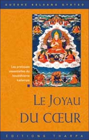 Joyau du coeur : les pratiques essentielles du bouddhisme Kadampa Religion & Esotericism