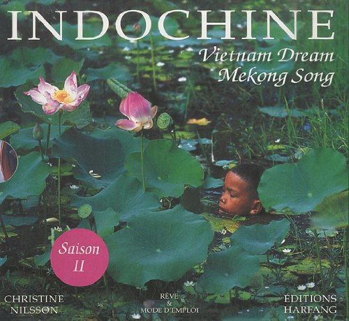 Indochine Coffret 2 volumes: Vietnam Dream ; Cambodge - Laos Books