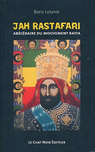 Jah Rastafari : Abécédaire du mouvement rasta Books