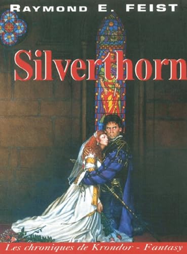 Les chroniques de Krondor. Vol. 3. Silverthorn book