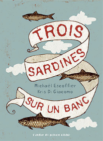 Product Image: Trois sardines sur un banc