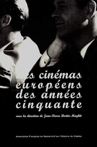 Les cinémas européens des années cinquante Film, Art & Culture