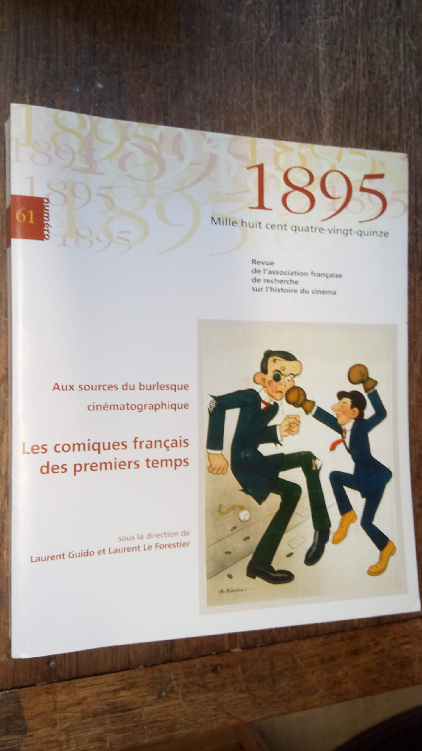1895, N° 61 : Aux sources du burlesque cinématographique : les comiques français des premiers temps (1DVD) book