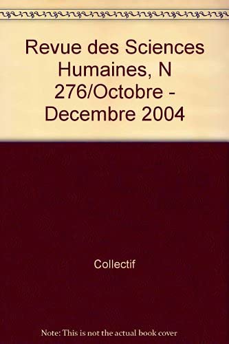 Revue des Sciences Humaines, N 276/Octobre - Decembre 2004 Books