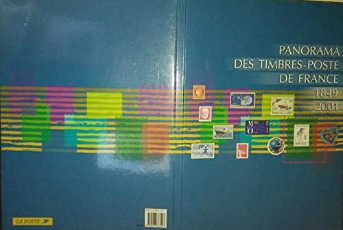 PANORAMA DES TIMBRES-POSTE DE FRANCE 1849-2001 book