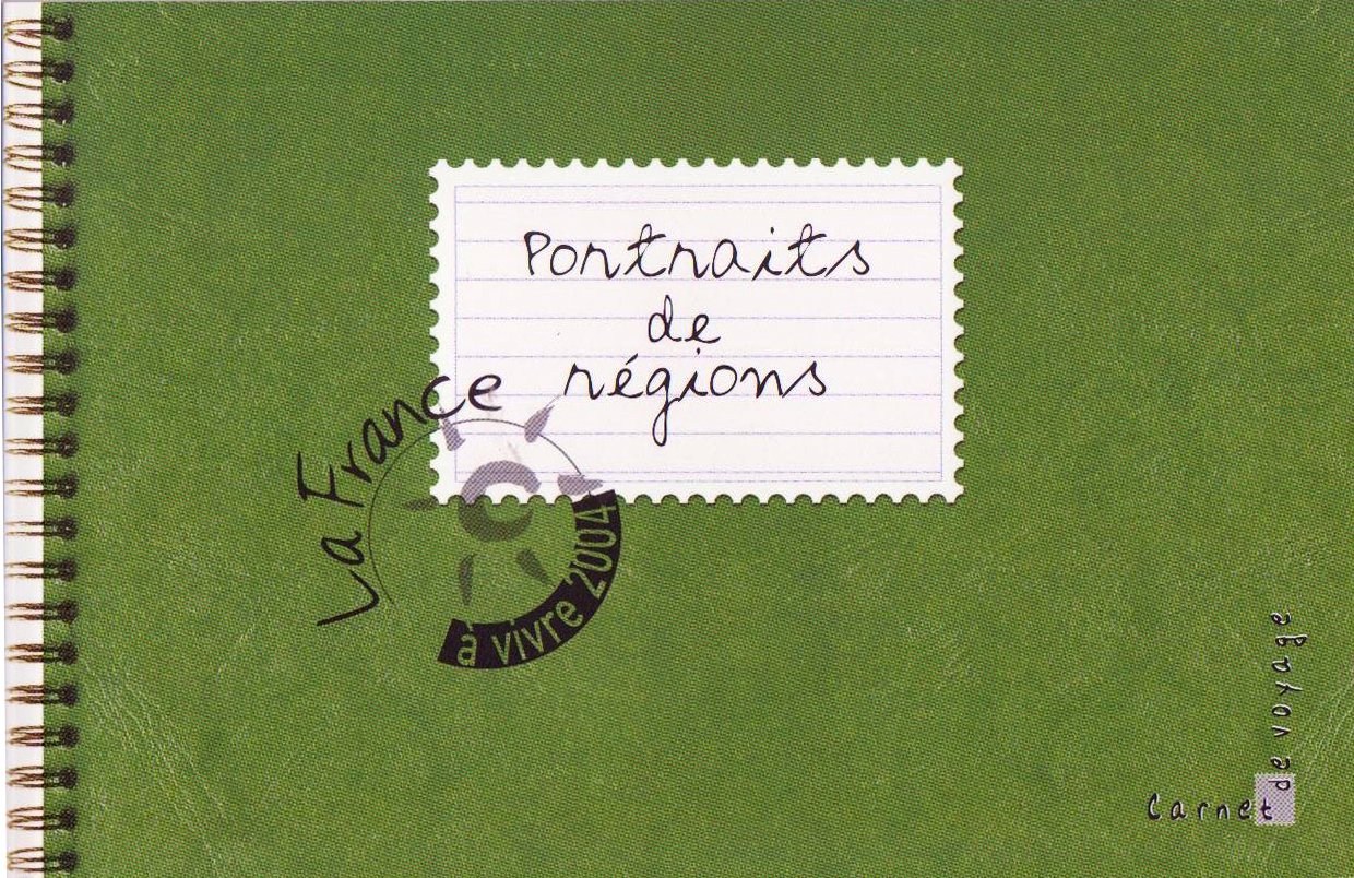 La France à vivre 2004 - Portraits de régions book