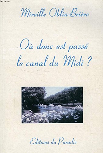 Où donc est passé le canal du Midi ? book