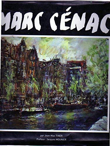 Marc Cénac ou Les privilèges de la passion book