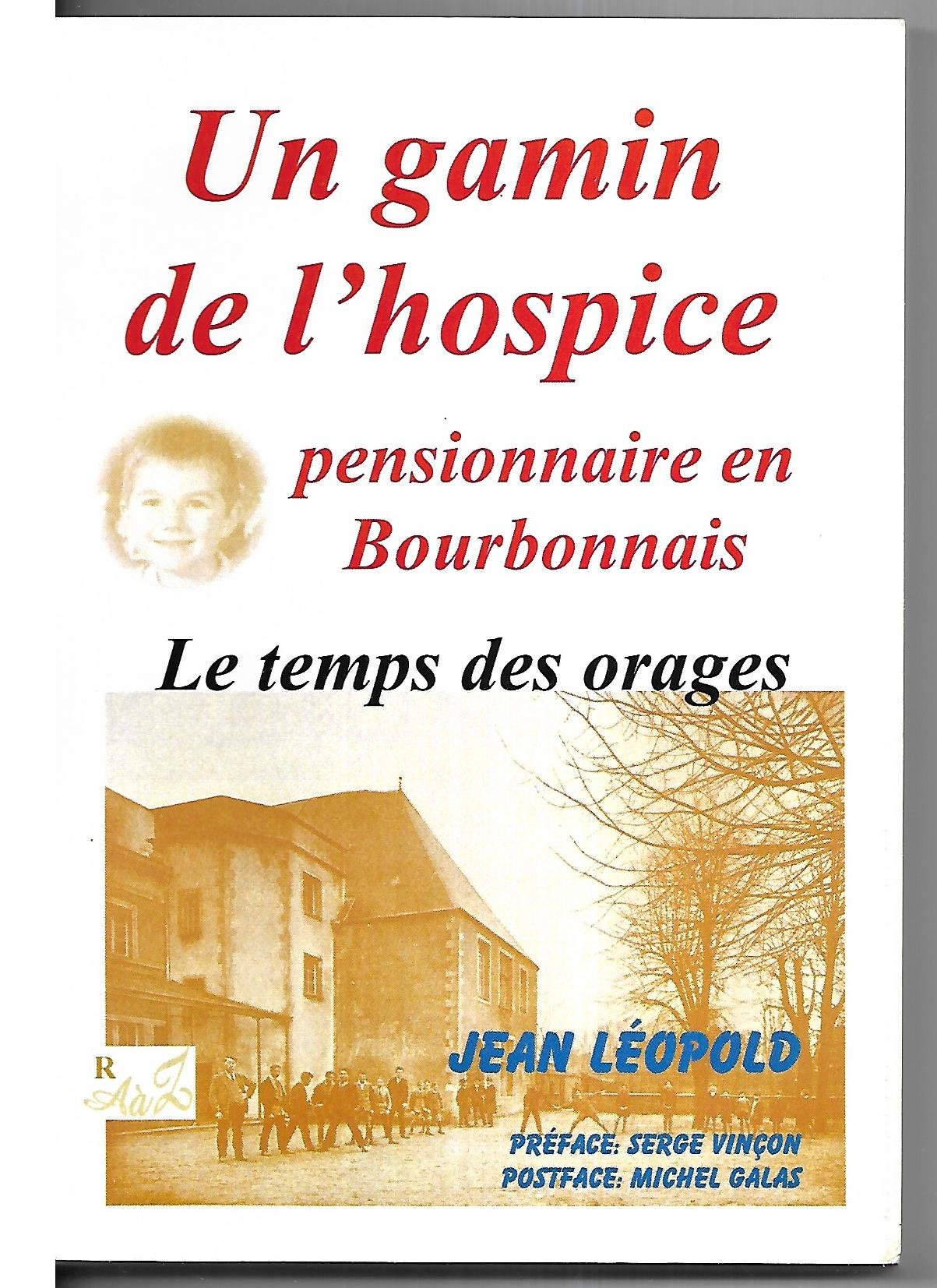 Un gamin de l'hospice, pensionnaire en Bourbonnais, Tome 2 : Le temps des orages book